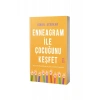 Enneagram İle Çocuğunu Keşfet