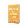 Enneagram İle Çocuğunu Keşfet