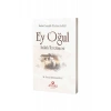 Ey Oğul İzahlı Tercümesi