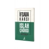 İfsada Karşı Islah Çağrısı
