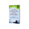 Özlenen Gencin Örnek Ahlakı