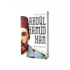 Payitahtın Son Sahibi Abdülhamid Han