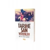Tarihe Şan Verenler