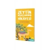 Zeytin Ağaçlarının Hikayesi