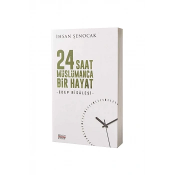 24 Saat Müslümanca Bir Hayat