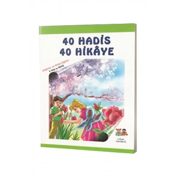 40 Hadis 40 Hikaye 5+ Yaş