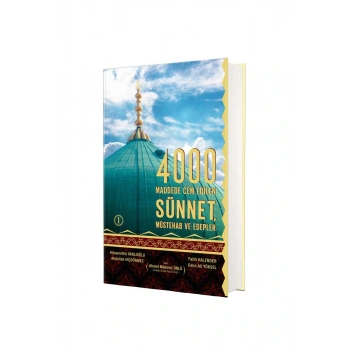 4000 Sünnet Müstehab Ve Edepler 1. Cilt
