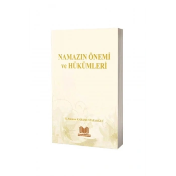 Namazın Önemi Ve Hükümleri