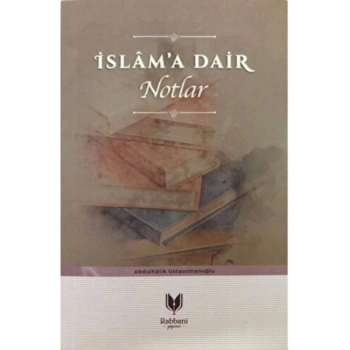 İslama Dair Notlar