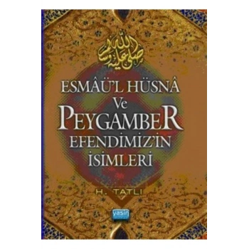 Esmaül Hüsna Ve Peygamber Efendimizin İsimleri