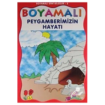 Boyamalı Peygamberimizin Hayatı