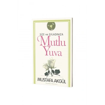 Size Ve Evladınıza Mutlu Yuva