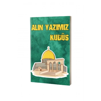 Filistin Not Defteri - Alın Yazımız Kudüs