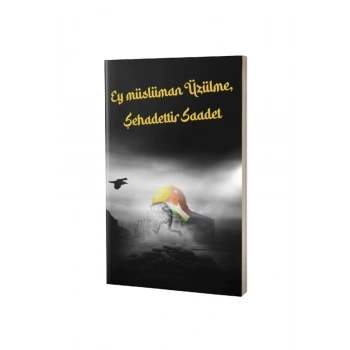 Filistin Not Defteri - Ey Müslüman Üzülme