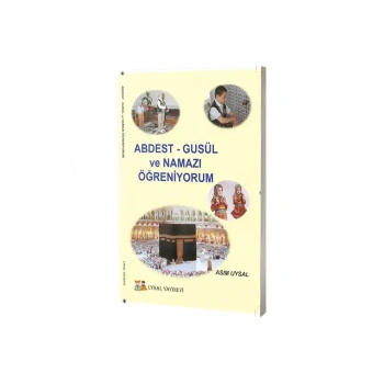 Abdest Gusül ve Namazı Öğreniyorum