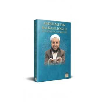 Abdülmetin Balkanlıoğlu Hocaefendinin Sohbetleri