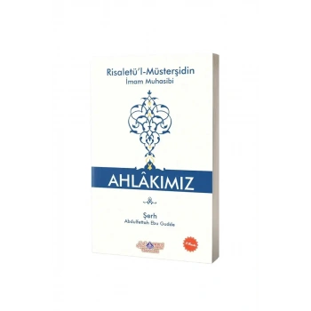 Ahlakımız Risaletül Müsterşidin