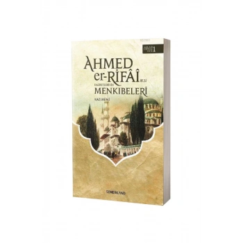 Ahmed Er Rıfai Hazretlerinin Menkıbeleri