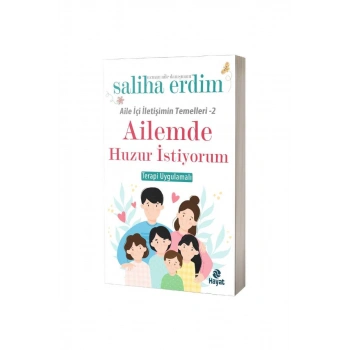 Ailemde Huzur İstiyorum