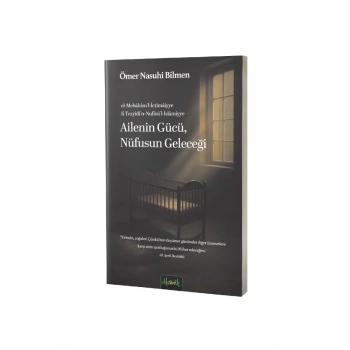 Ailenin Gücü Nufüsün Geleceği