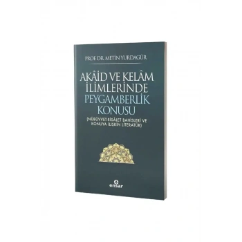 Akaid ve Kelam İlimlerinde Peygamberlik Konusu