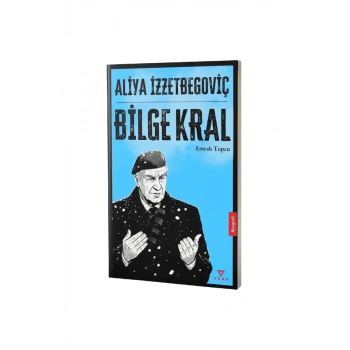Aliya İzzetbegoviç Bilge Kral