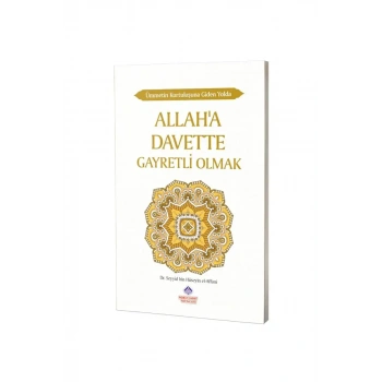 Allaha Davette Gayretli Olmak