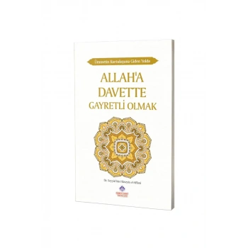 Allaha Davette Gayretli Olmak