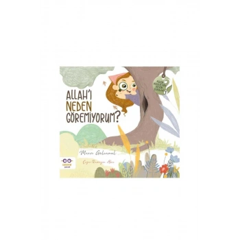 Allahı Neden Göremiyorum