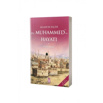 Allahın Elçisi Hazreti Muhammedin Hayatı - Fleksi Kapak