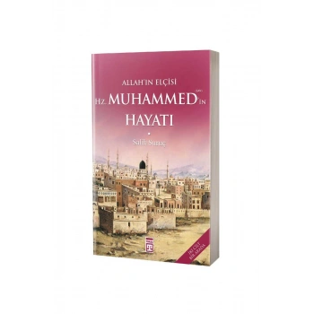 Allahın Elçisi Hazreti Muhammedin Hayatı - Fleksi Kapak