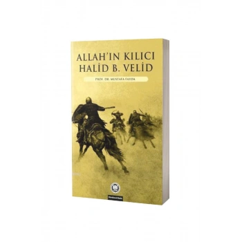 Allahın Kılıcı Halid Bin Velid