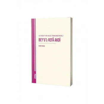 Alternatif Bir Faizsiz Finansman Modeli Beyul Vefa Akdi