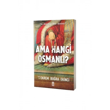Ama Hangi Osmanlı
