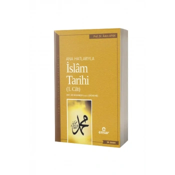 Ana Hatlarıyla İslam Tarihi 1