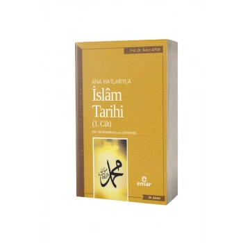 Ana Hatlarıyla İslam Tarihi 1
