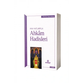 Anahatlarıyla Ahkam Hadisleri
