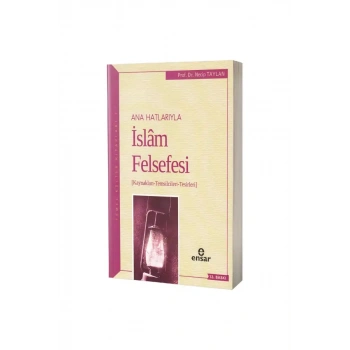 Anahatlarıyla İslam Felsefesi
