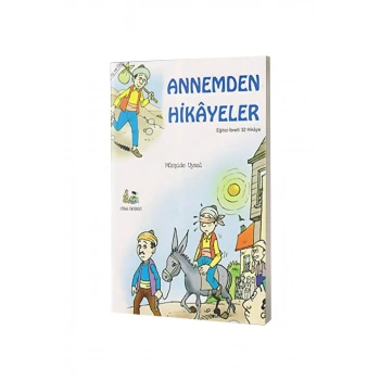 Annemden Hikayeler -  7+ Yaş