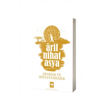 Aramak Ve Söyleyememek