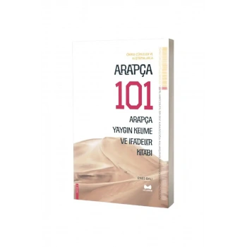 Arapça 101 Arapça Yaygın Kelime ve İfadeler Kitabı