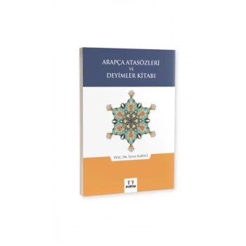 Arapça Atasözleri Ve Deyimler Kitabı