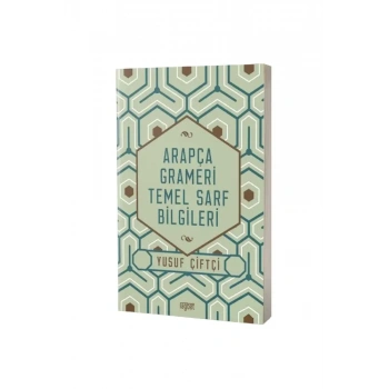 Arapça Grameri Temel Sarf Bilgileri