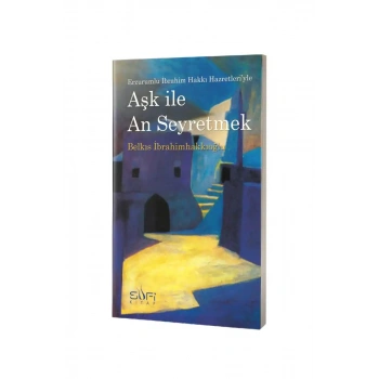 Aşk İle An Seyretmek