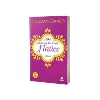 Aşka Adanmış Bir Ömür Hz. Hatice