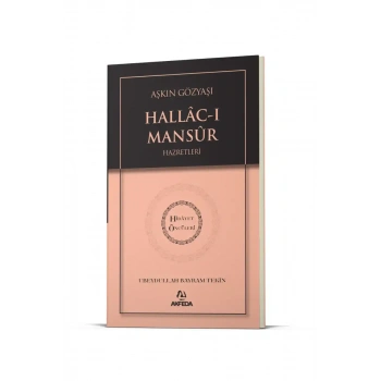 Aşkın Gözyaşı Hallacı Mansur Hz. - Hidayet Öncüleri 6