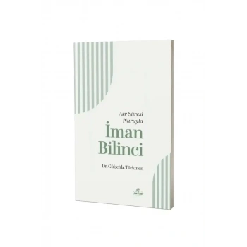 Asr Suresi Nuruyla İman bilinci
