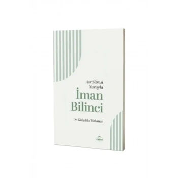 Asr Suresi Nuruyla İman bilinci