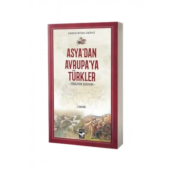 Asyadan Avrupaya Türkler Türklerin Serüveni