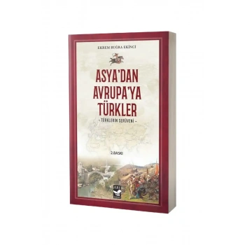 Asyadan Avrupaya Türkler Türklerin Serüveni